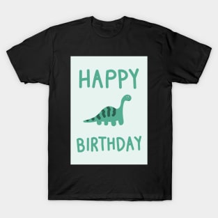 Happy Birthday Dinosaur Card T-Shirt